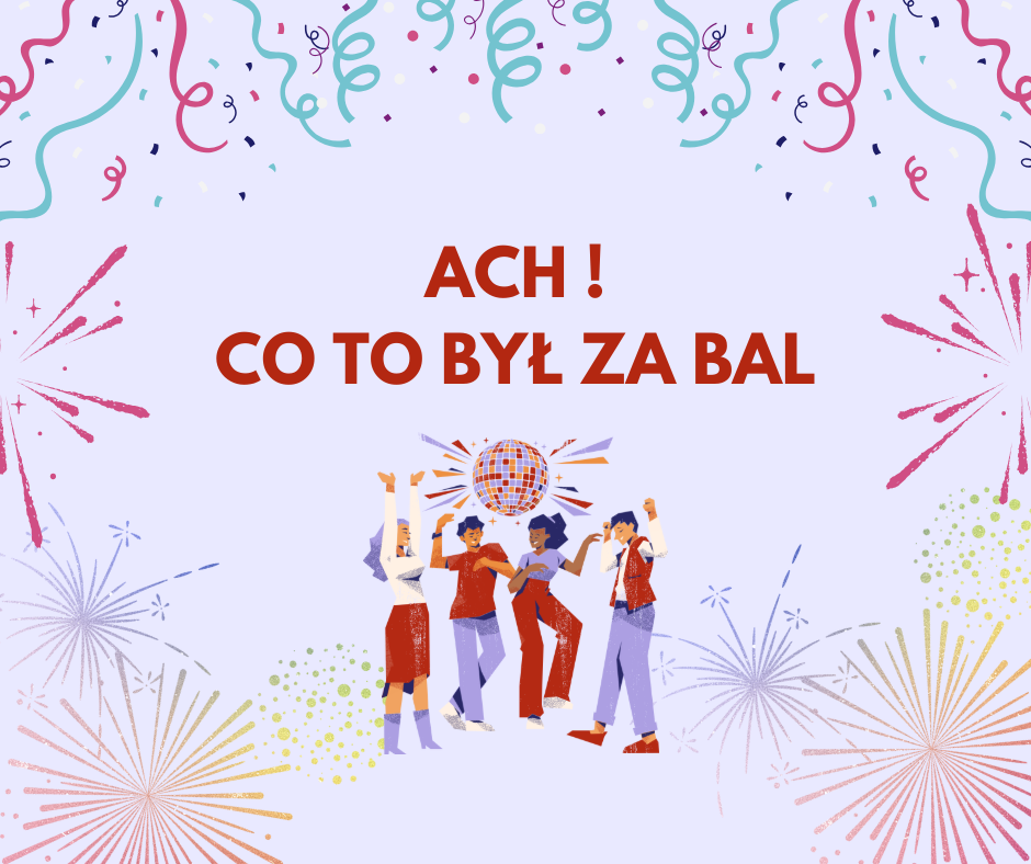 ACH, CO TO BYŁ ZA BAL 🎭