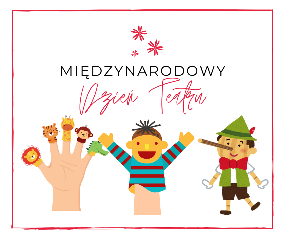 MIĘDZYNARODOWY DZIEŃ TEATRU 🎭