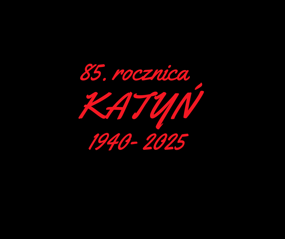 KATYŃ 1940-2025