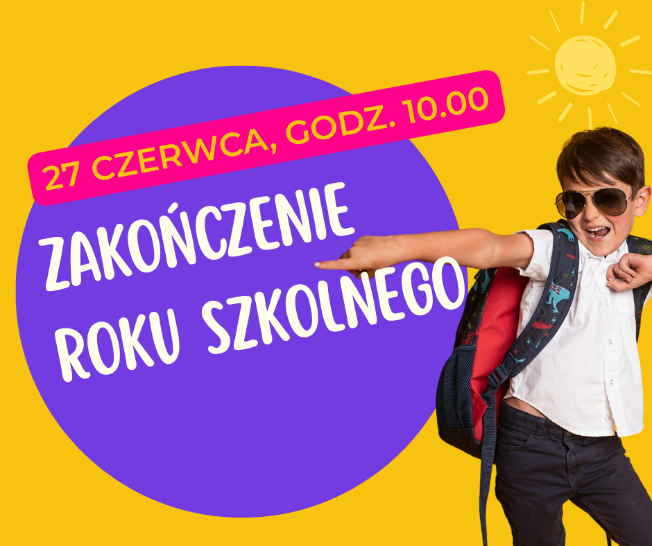 ZAKOŃCZENIE ROKU SZKOLNEGO 2025/2026